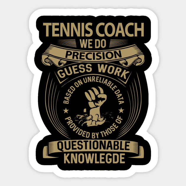 Tennis Coach T Shirt - MultiTasking Certified Job Gift Item Tee Sticker by Aquastal